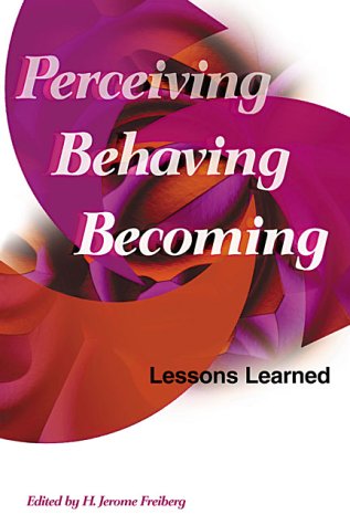 Perceiving, Behaving, Becoming: Lessons Learned,Used