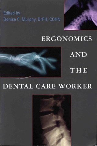 Ergonomics and the Dental Care Worker,Used