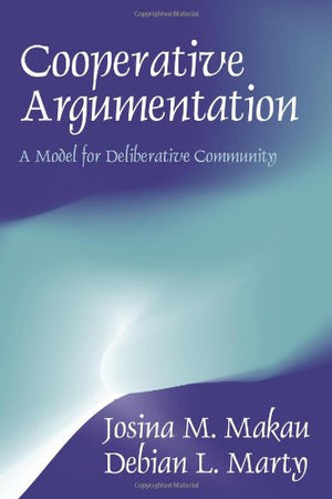 Cooperative Argumentation: A Model For Deliberative Community