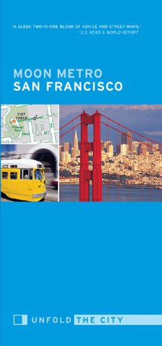 Moon Metro San Francisco: Unfold the City,New