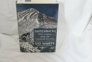 Switchbacks: True Stories From The Canadian Rockies,New