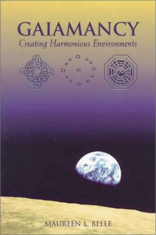 Gaiamancy : Creating Harmonious Environments,Used