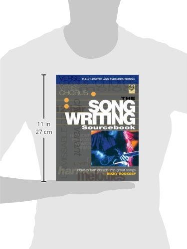 The Songwriting Sourcebook: How to Turn Chords into Great Songs (Reference),New