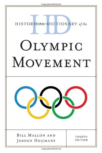 Historical Dictionary Of The Olympic Movement (Historical Dictionaries Of Sports),Used
