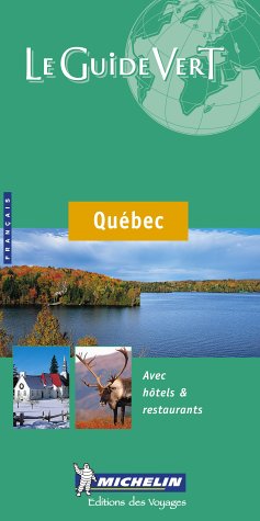 Michelin Le Guide Vert Le Quebec (Michelin Green Guide) (English and French Edition),Used