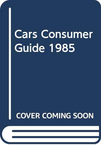 Cars Consumer Guide 1985,Used