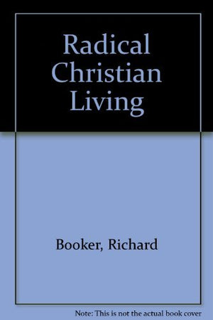 Radical Christian Living,Used