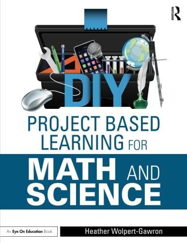 Diy Project Based Learning For Math And Science (Eye On Education)