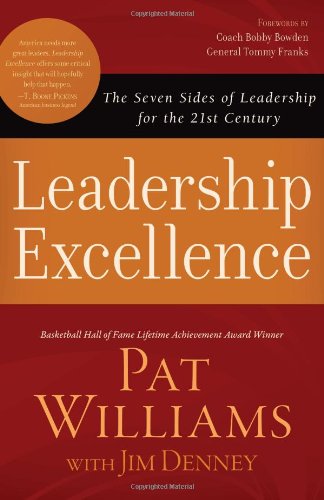 Leadership Excellence: The Seven Sides of Leadership for the 21st Century,New