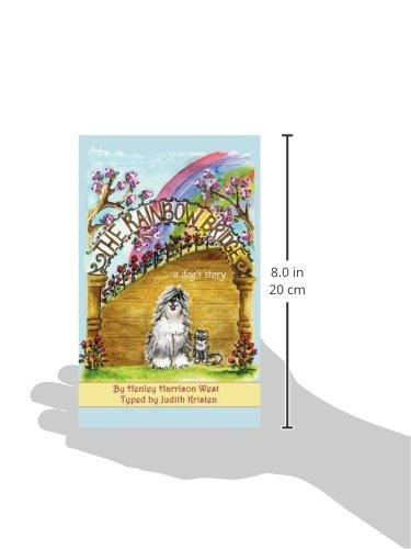 The Rainbow Bridge ...A Dog's Story,New