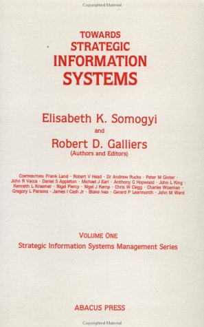 Towards Strategic Information (Strategic Information Systems Management, Vol 1),Used
