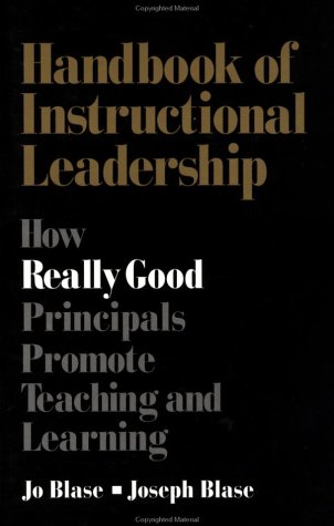 Handbook of Instructional Leadership: How Really Good Principals Promote Teaching and Learning,Used