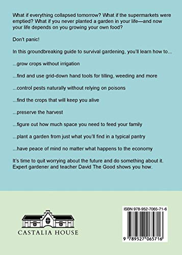 Grow or Die: The Good Guide to Survival Gardening,Used