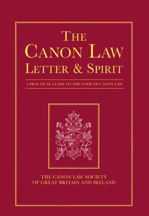 The Canon Law: Letter & Spirit : A Practical Guide to the Code of Canon Law,Used