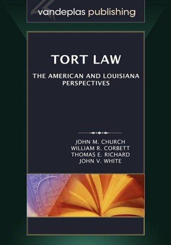 Tort Law: The American and Louisiana Perspectives,Used