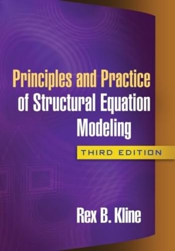 Principles And Practice Of Structural Equation Modeling, Third Edition (Methodology In The Social Sciences)