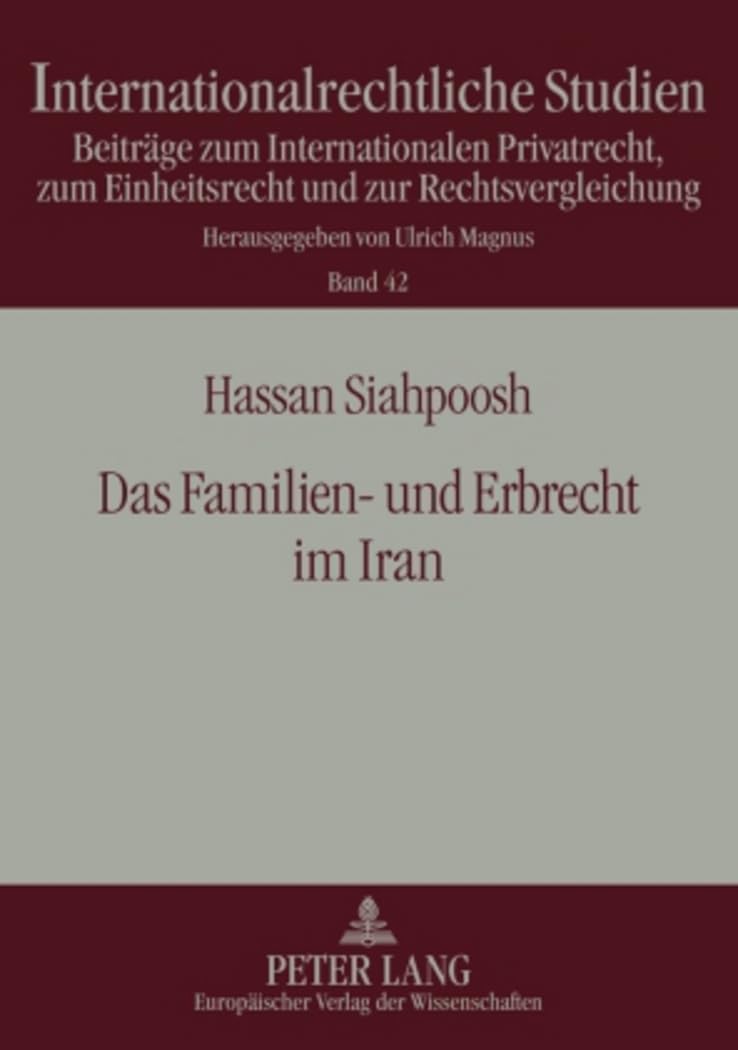 Das Familien und Erbrecht im Iran (Internationalrechtliche Studien) (German Edition),Used