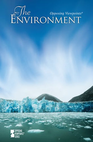 The Environment (Opposing Viewpoints),Used