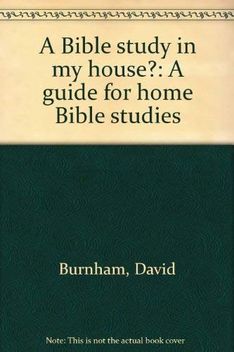 A Bible study in my house?: A guide for home Bible studies,Used