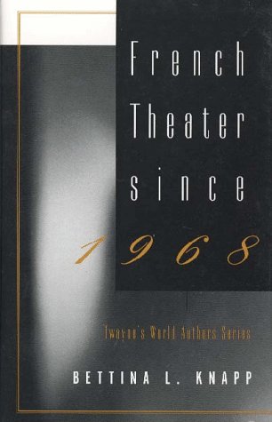 French Theater Since 1968 (World Authors Series),Used