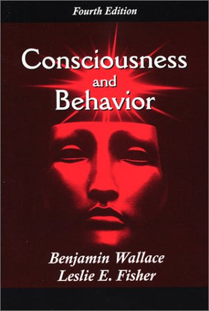 Consciousness and Behavior, Fourth Edition,Used