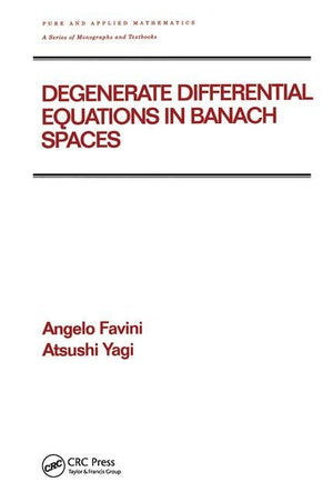 Degenerate Differential Equations in Banach Spaces (Chapman & Hall/CRC Pure and Applied Mathematics),Used