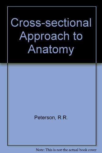 A crosssectional approach to anatomy,Used