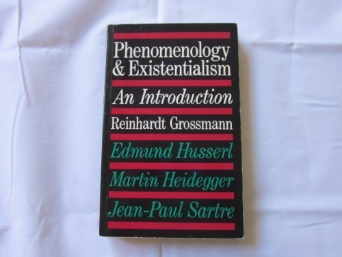 Phenomenology And Existentialism: An Introduction