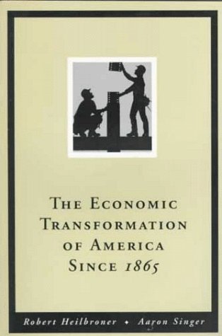 The Economic Transformation of America Since 1865,Used