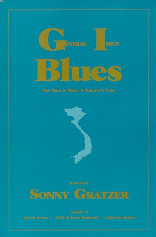 General Issue Blues, Viet Nam to Here: A Warrior's Tour,Used