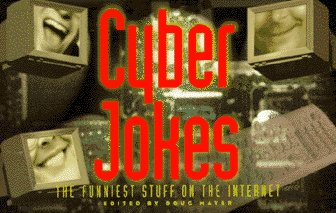 Cyber Jokes: The Funniest Stuff on the Internet,Used