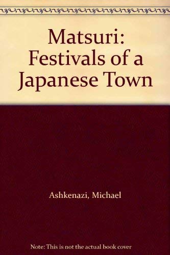 Matsuri: Festivals Of A Japanese Town-used
