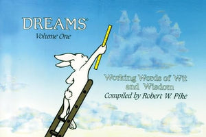 Dreams : Working Words of Wit and Wisdom,Used