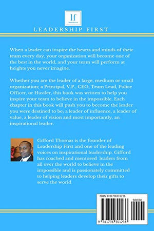 The Inspirational Leader: Inspire Your Team To Believe In The Impossible,New