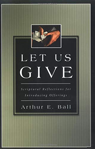 Let Us Give: Scriptural Reflections for Introducing Offerings,Used