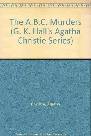The A.B.C. Murders (G. K. Hall's Agatha Christie Series),Used