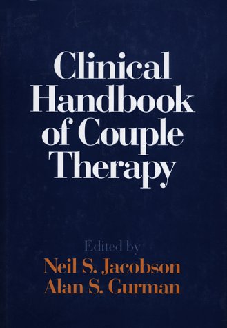 Clinical Handbook Of Couple Therapy, Second Edition