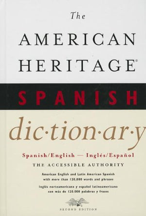 The American Heritage Spanish Dictionary: Spanish/English, Ingles/Espanol,Used