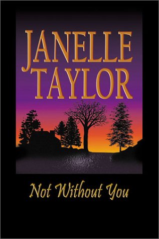 Not Without You (Thorndike Press Large Print Core Series),New