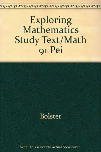Exploring Mathematics Study Text/Math 91 Pei,Used