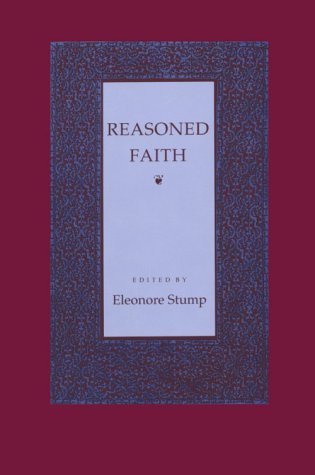 Reasoned Faith: Essays in Philosophical Theology in Honor of Norman Kretzmann,Used