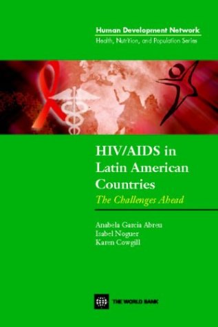 Hiv/Aids In Latin American Countries: An Assessment Of National Capacity (Health, Nutrition And Population Series),Used