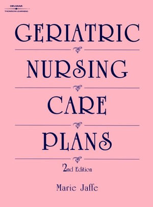 Geriatric Nursing Care Plan 2e,Used