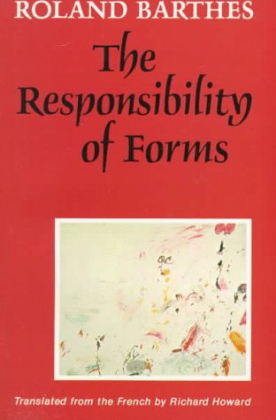 The Responsibility Of Forms: Critical Essays On Music, Art, And Representation,New