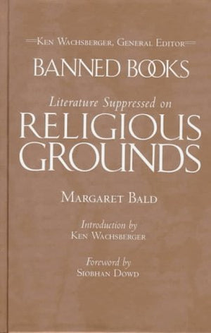 Banned Books: Literature Suppressed On Religious Grounds,Used