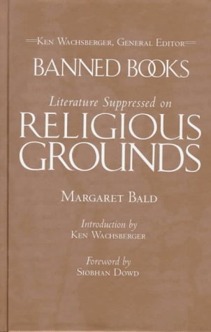 Banned Books: Literature Suppressed On Religious Grounds,Used