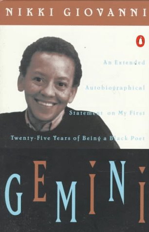 Gemini: An Extended Autobiographical Statement My First Twentyfive Years Of Being Black Poet