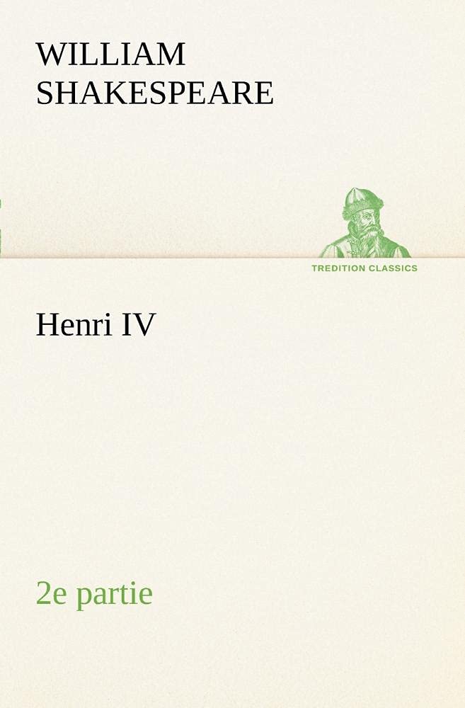 Henri IV (2e partie) (French Edition),Used