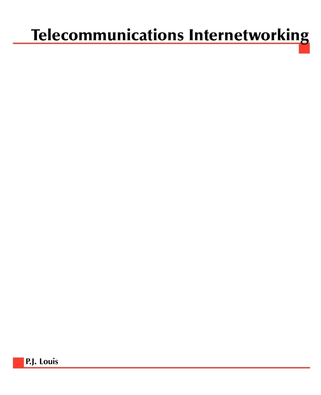 Telecommunications Internetworking: Delivering Services Across The Networks,Used