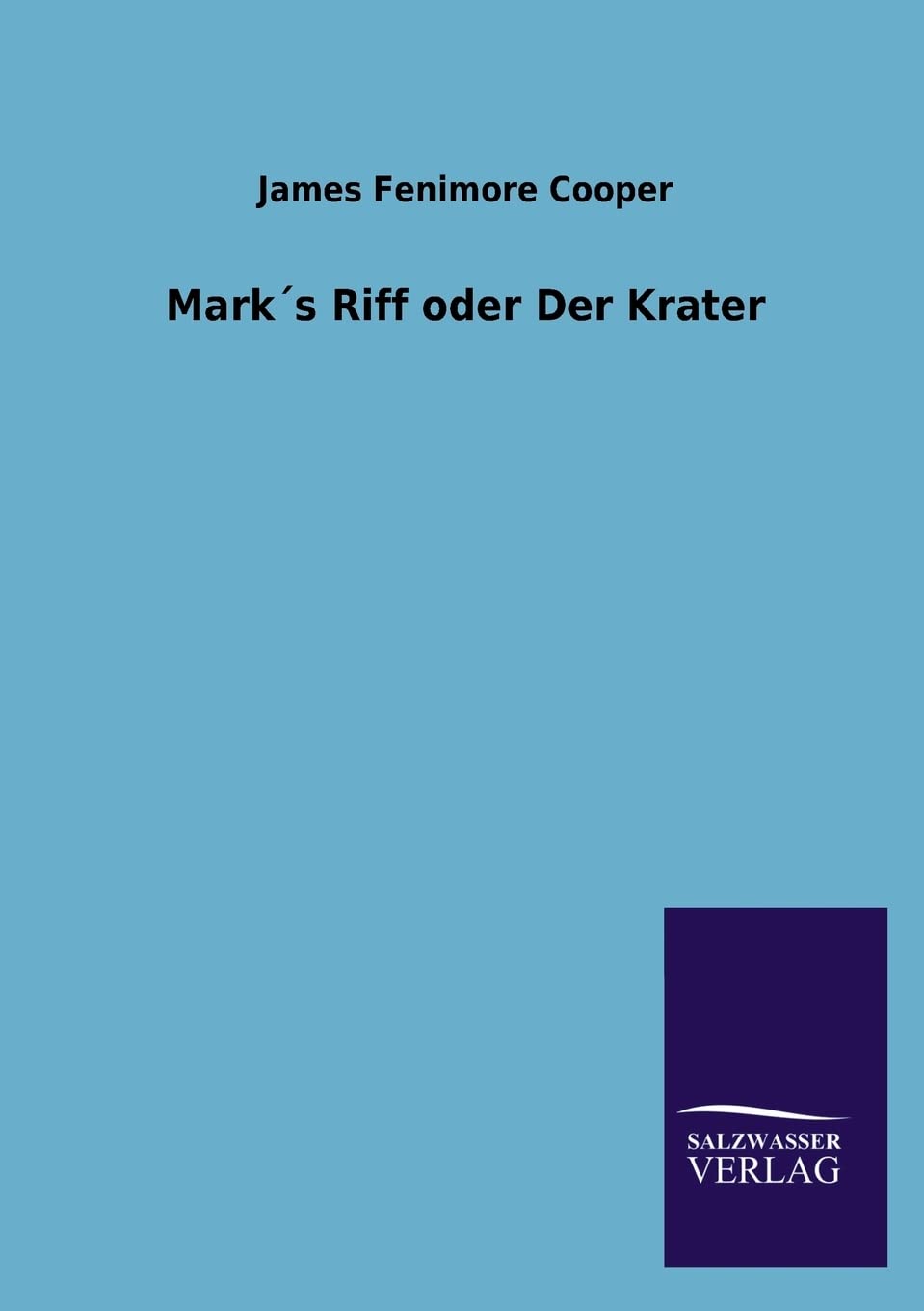 Marks Riff Oder Der Krater (German Edition),Used